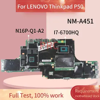 01AY360 Prenosni računalnik z matično ploščo Za LENOVO Thinkpad P50 I7-6700HQ Zvezek Mainboard NM-A451 N16P-Q1-A2 DDR3