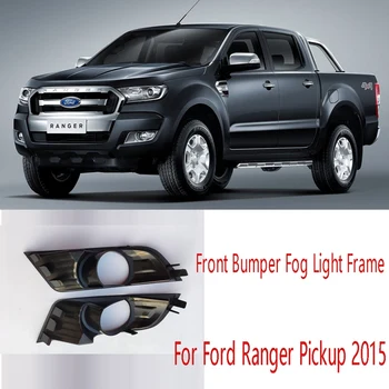 1 Par Sprednji Odbijač Luči za Meglo Okvir Obračanja Signalna luč Kritje Dnevnih Luči Kritje za Ford Ranger Pickup 2015