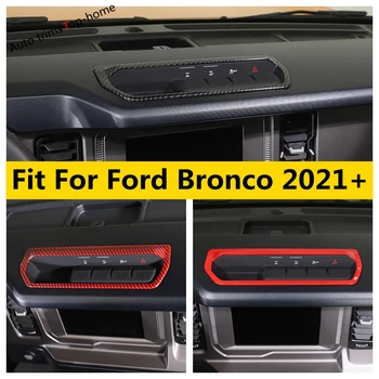 Avto Center nadzorni Plošči Različno Nadzorna Plošča Okvir Okrasni Pokrov Trim Za Ford Bronco 2021 2022 ABS Notranja Oprema