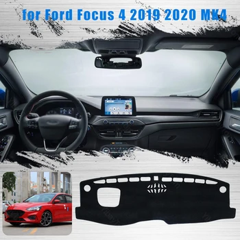 Za Ford Focus 4 2019 2020 MK4 Desno in Levo Roko Pogon Avto armaturne plošče Zajema Mat Odtenek Blazina Pad Preproge Dodatki