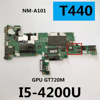 VIVL0 NM-A101 Za Lenovo Thinkpad T440 Prenosni računalnik z Matično ploščo PROCESOR I5 4200U GPU GT720M Test Delo FRU 00HW219 04X4036 04X4037