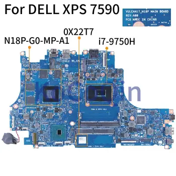 Za DELL XPS 7590 i7-9750H Zvezek Mainboard 0X22T7 VULCAN17_N18P SRF6U N18P-G0-MP-A1 DDR4 Prenosni računalnik z Matično ploščo